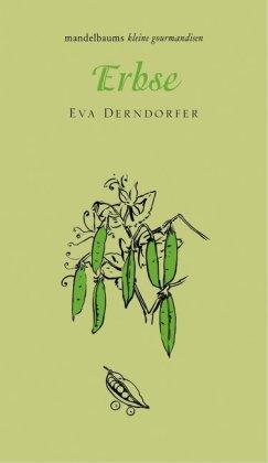 Kochbuch Erbse. Mandelbaums kleine Gourmandise Band 32