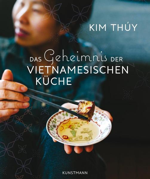 Kochbuch Das Geheimnis der Vietnamesischen Küche - Familienrezepte aus Vietnam