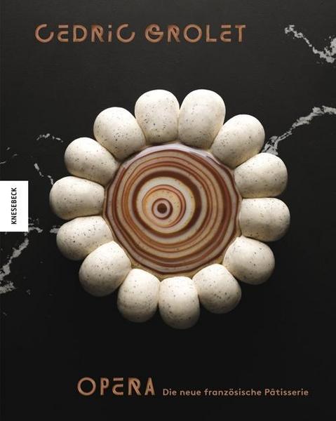 Kochbuch Opera. Die neue französische Patisserie  aus Paris - von Cedric Grolet