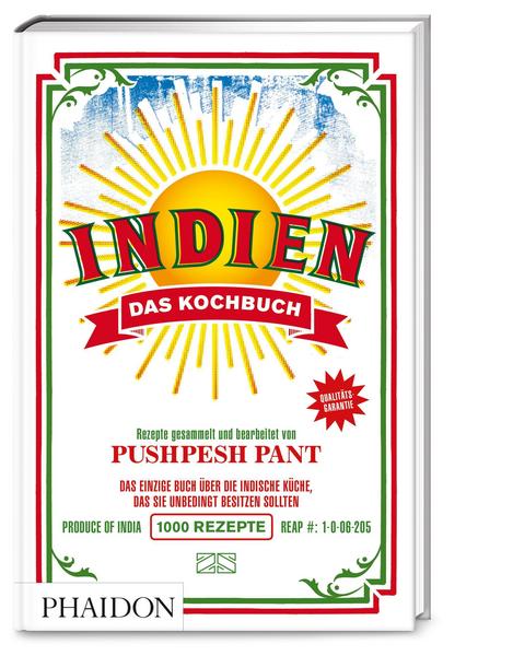 Indien. Das Kochbuch - Die Bibel der indischen Küche