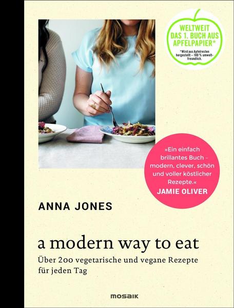 A Modern Way to Eat - Kochbuch