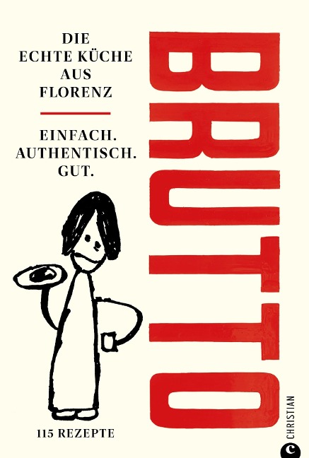 Brutto. Die echte Küche aus Florenz.