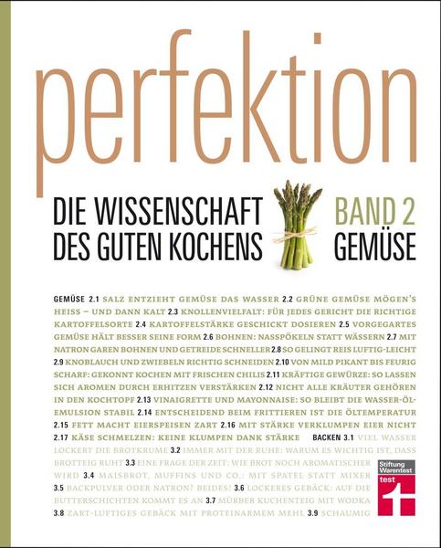 Kochbuch - Perfektion. Die Wissenschaft des guten Kochens. Band 2: Gemüse.