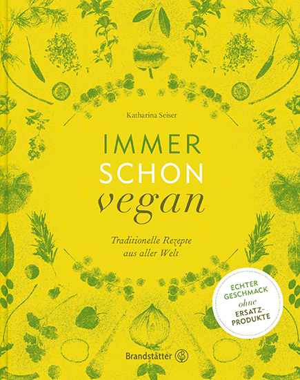 Kochbuch Immer schon vegan - Traditionelle Rezepte aus aller Welt